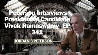 Jordan Peterson Interviews Presidential Candidate Vivek Ramaswamy EP 341 [upl. by Anura]