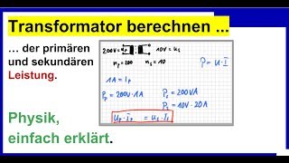 Transformator Berechnen der primären und sekundären Leistung Physik [upl. by Waiter]