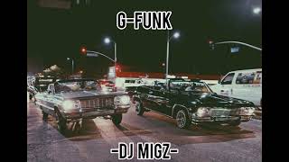 GFunk Mix  Old Skool Classics  DJ Migz [upl. by Idissak712]