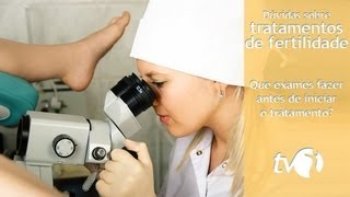 Fertilidade que exames fazer para iniciar um tratamento para ter filhos [upl. by Klein]