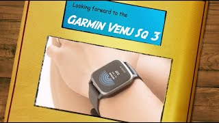 Garmin Venu Sq 3 A potential September 2024 launch [upl. by Hakim]