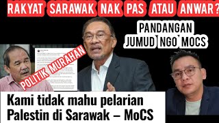 ISU PANAS ANWAR NAK BAWA PELARIAN PALESTINE KE SARAWAKNGO MOCS PAS BUKA SEKOLAH PASTI MOCS DIAM [upl. by Vitoria]