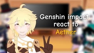 Genshin impact react to Aether☆  Short😔 [upl. by Daub]