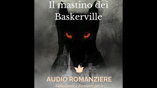 Il mastino dei Baskerville  Capitolo 1 [upl. by Latoyia]