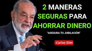 quotCarlos Slim te presenta 2 Maneras Seguras de Ahorrar para la Jubilaciónquot [upl. by Feigin732]