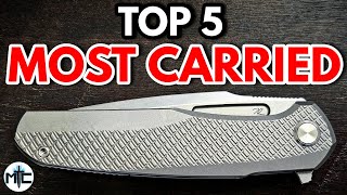 Top 5 MOST CARRIED EDC Folding Knives  April 2024 [upl. by Aicnelav]