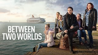 Between Two Worlds  Official Trailer [upl. by Ramin]