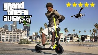 Echapper à 5 ETOILES de police avec une TROTTINETTE ELECTRIQUE sur GTA 5 [upl. by Asin]