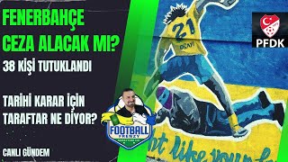 Fenerbahçe Taraftarı Ligden Düşmeye Razı mı Tff Neden açıklama Yapmıyor [upl. by Renae]