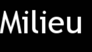 How to Pronounce Milieu [upl. by Atel551]