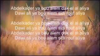 cheb khaledcheb faudelRachid Taha  abdel kader s lyrics the best arabic song ever  lyrics [upl. by Aciemaj205]