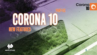 Chaos Corona 10 for 3ds Max Update New Features  Part 02 [upl. by Marijane]