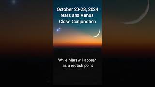 October 20 23 2024 – Mars and Venus Close Conjunction 🌕🔴 [upl. by Aleik]