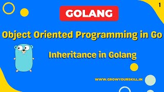 Object Oriented Programming in Golang  Grow Your Skill [upl. by Eneg922]