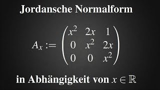 Jordansche Normalform einer 3x3 Matrix mit Parameter  Übung mit Lösung Lineare Algebra [upl. by Trager931]