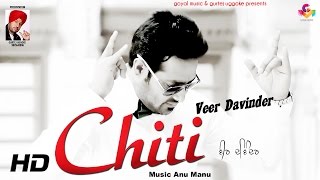 Veer Davinder  Chitti  Goyal Music official Video [upl. by Abijah]