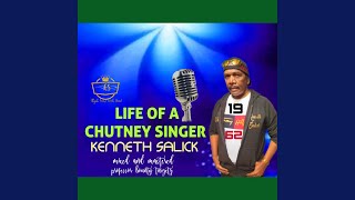 Life of a Chutney Singer [upl. by Jonas]