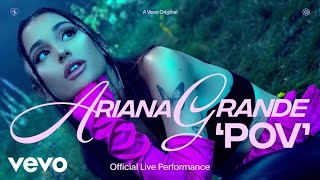 Ariana Grande  pov Official Live Performance Lyrics [upl. by Hyps]