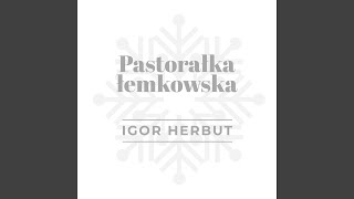 Pastorałka Łemkowska [upl. by Eirruc530]