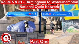 Route 5 and 81  Birmingham To Wolverhampton Part One  Video Guide  National Cycle Network [upl. by Jolie]