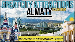 AMAZING ALMATY  BEST Tourist Attractions Guide The breathtaking Kazakhstan youll love almaty [upl. by Ataga]