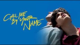 Call Me by Your Name 2017 Movie  Armie Hammer Timothee  Call Me by Your Name Movie Full Review [upl. by Sontag]