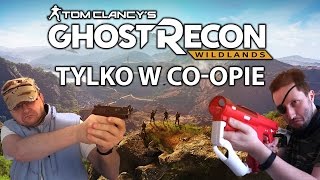 Ghost Recon Wildlands  tylko w coopie [upl. by Michaela]