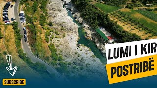 Lumi Kir  Postribë Shkoder  Video by Drone 4K [upl. by Rolph860]