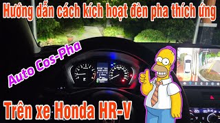 Hướng dẫn kích hoạt tính năng đèn pha thích ứng tự động bật tắt đèn cos  pha trên xe Honda HRV [upl. by Henarat]