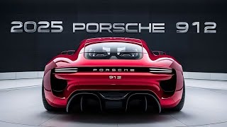 2025 Porsche 912 Unveiling Porsches Next Iconic Sports Car Revolution [upl. by Netsirc]