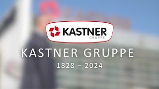 KASTNER Gruppe 1828 – 2024 [upl. by Tol]