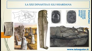 D3 LA XXI DINASTIA EGIZIA E GLI SHARDANA [upl. by Notsahc523]