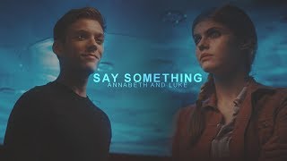 Luke amp Annabeth  Say Something [upl. by Jervis873]