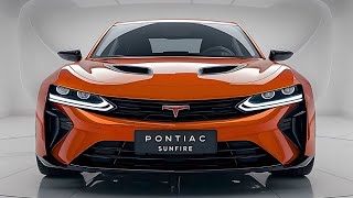 First Look 2025 Pontiac Sunfire Unveiled The Return of a Classic [upl. by Eardnaed]