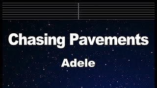 Karaoke♬ Chasing Pavements  Adele 【No Guide Melody】 Instrumental [upl. by Charisse822]