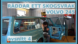 Volvo 245  Från skogsvrak till firmabil  Avsnitt 4 [upl. by Eylloh]