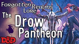 Lolth and the Drow Pantheon  DampD Lore [upl. by Koenraad]