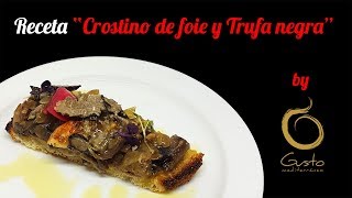 Receta crostino de foie y trufa negra [upl. by Jannery]