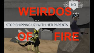 Weirdos of Fire [upl. by Afira]