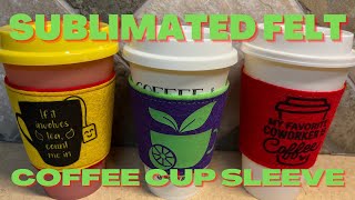 How to make and sublimate a felt coffee cup sleeve [upl. by Symer]