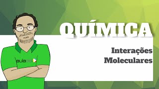 Química  Interações Intermoleculares [upl. by Enneicul]