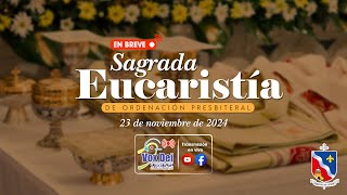 Sagrada eucaristía  23 de noviembre de 2024 [upl. by Sahcnip574]