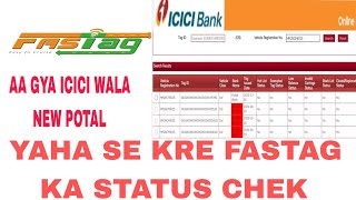 FASTag ka status kaise check kare icici potal se [upl. by Enowtna]