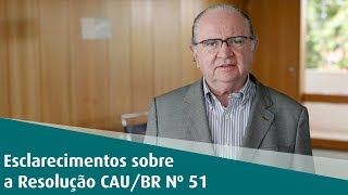 ARQUITETURA E DESIGN DE INTERIORES  Esclarecimentos sobre a Resolução CAUBR No 51 [upl. by Cath]