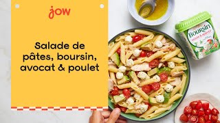 Recette de la Salade de pâtes boursin avocat amp poulet [upl. by Donohue615]