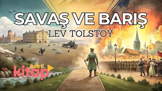 SAVAŞ VE BARIŞ  TOLSTOY SESLİ KİTAP ÖZETİ kitapözeti seslikitap tolstoy kitap kitapönerisi [upl. by Dhiman]