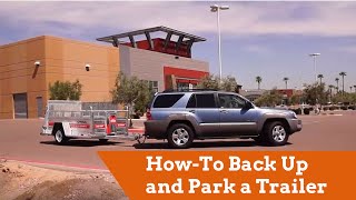 Towing HowTo Back Up and Park a Trailer [upl. by Tnelc]