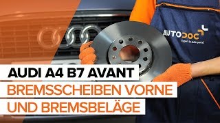 Wie AUDI A4 B7 AVANT Bremsscheiben vorne und Bremsbeläge vorne wechseln TUTORIAL  AUTODOC HD [upl. by Novek]