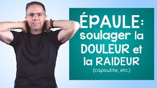 Épaule améliorer la souplesse et soulager la douleur exercices commentés capsulite etc [upl. by Ybrad396]