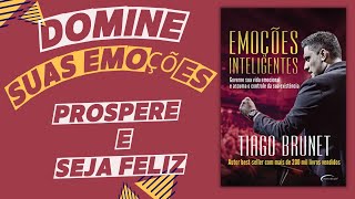 AUDIO LIVRO EMOÇÕES INTELIGENTS AUDIOBOOK COMPLETO TIAGO BRUNET [upl. by Assi]